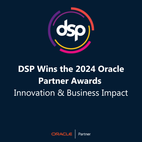 DSP Wins the 2024 Oracle Partner Awards: Innovation & Business Impact