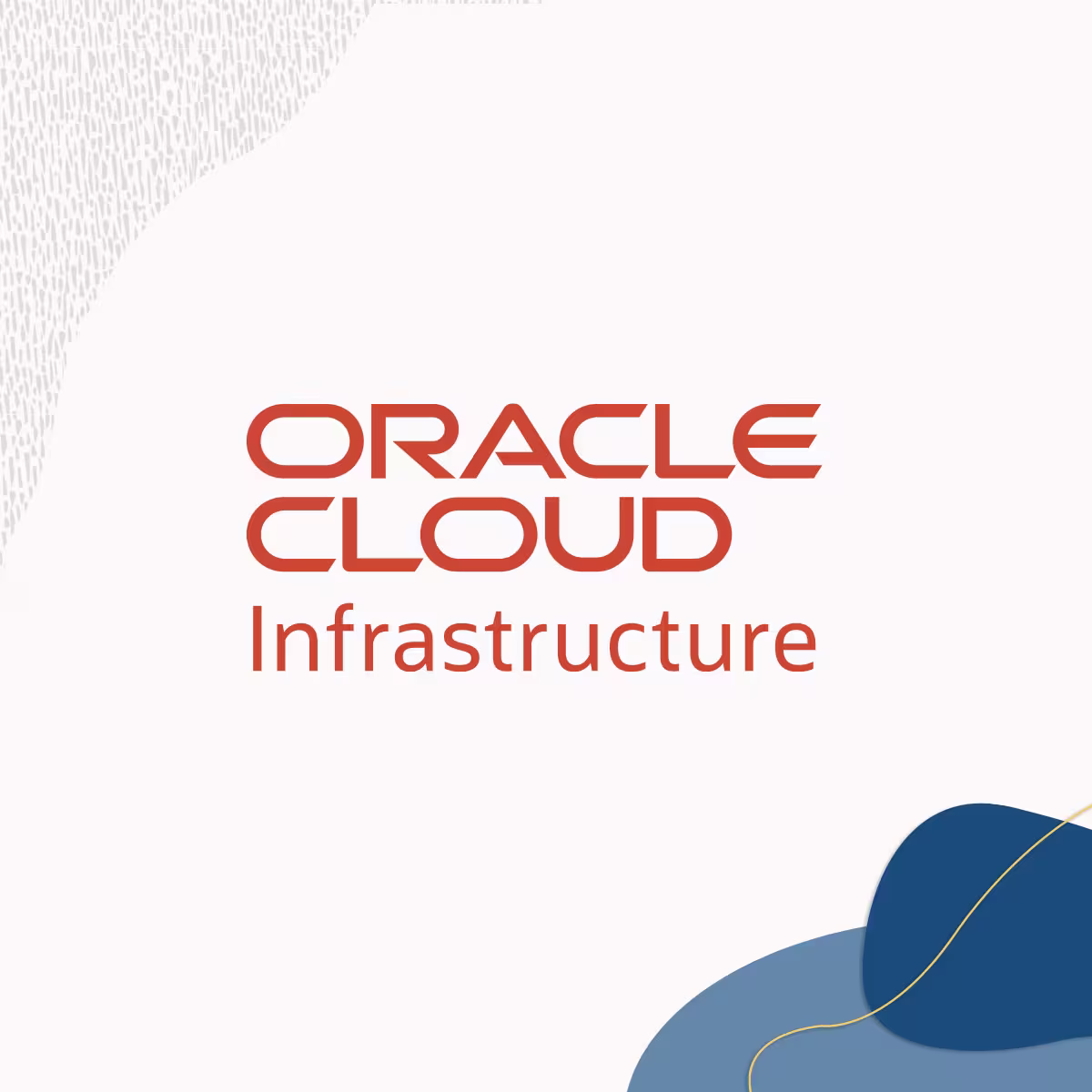 Unveiling the Power of Oracle Cloud Infrastructure